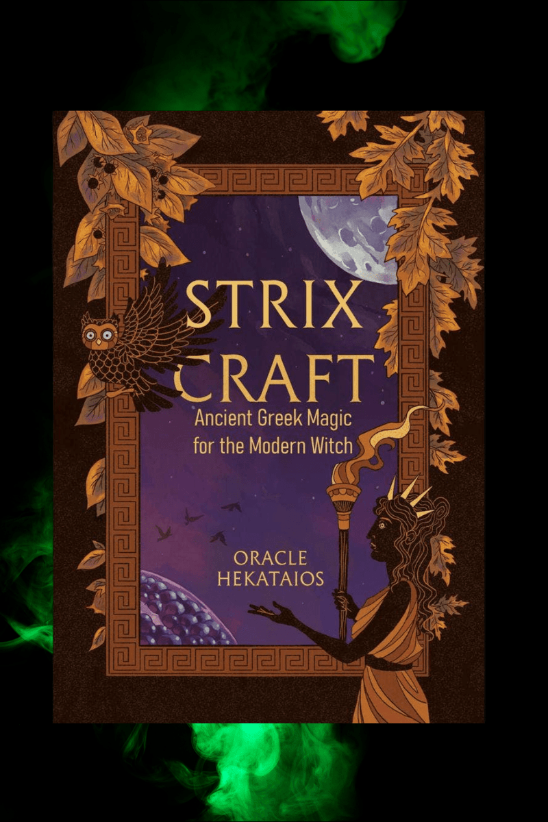 Strix Craft Ancient Greek Magic for the Modern Witch PRE - ORDER - Dusty Rose Essentials