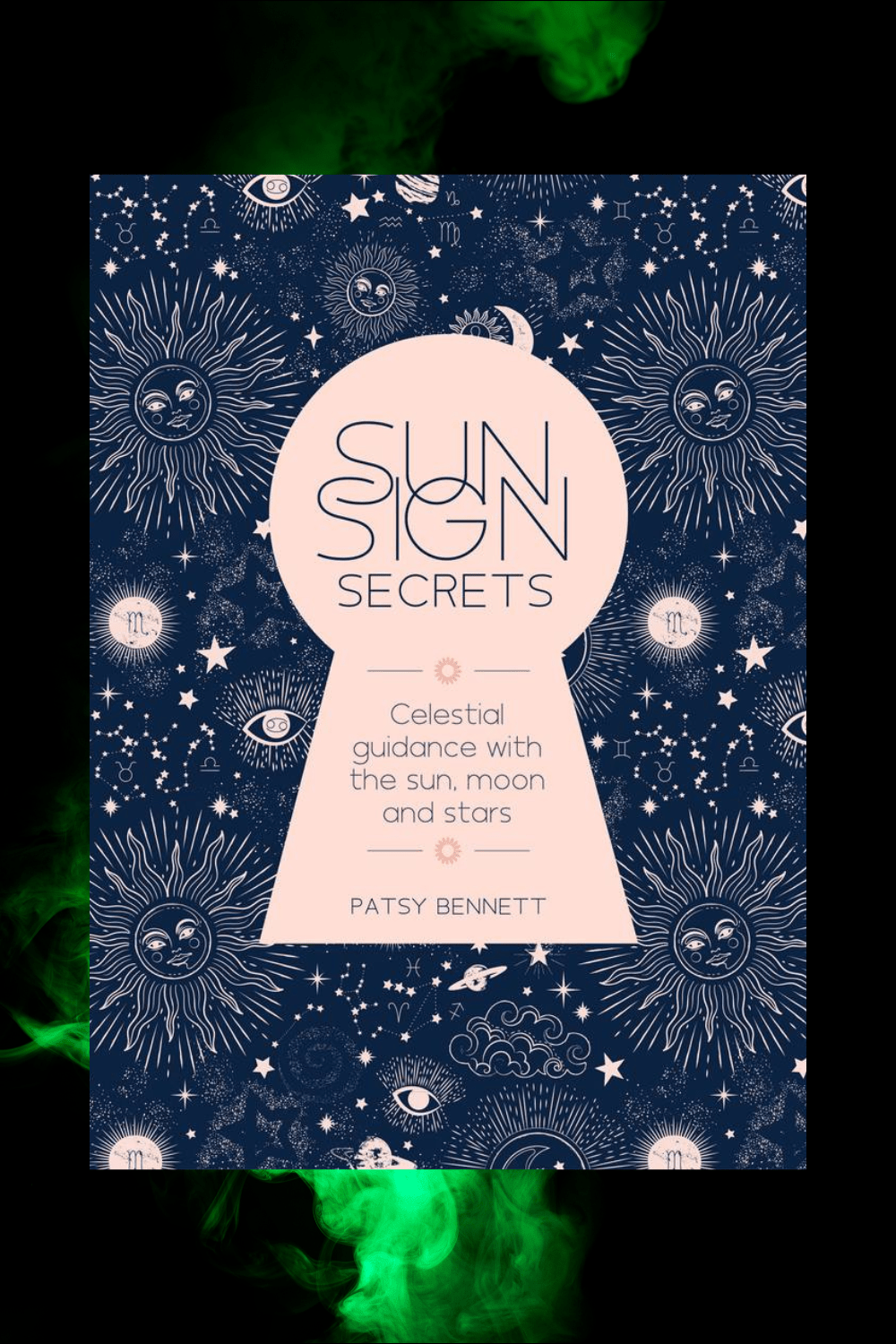 Sun Sign Secrets ISBN: 9781925946352 — Dusty Rose Essentials