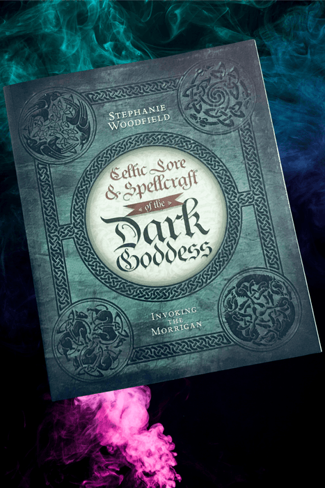 Celtic Lore & Spellcraft of the Dark Goddess - Invoking The Morrigan - Dusty Rose Essentials