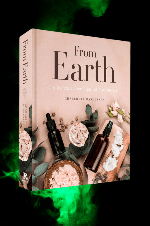 From Earth: Create Your Own Natural Apothecary - Dusty Rose Essentials