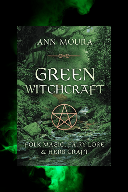 Green Witchcraft ~ Folk Magic, Fairy Lore, & Herb Craft - Dusty Rose Essentials