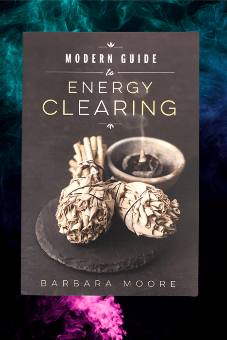 Modern Guide To Energy Clearing - Dusty Rose Essentials