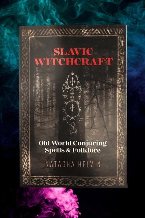 Slavic Witchcraft ~ Old World Conjuring Spells & Folklore - Dusty Rose Essentials