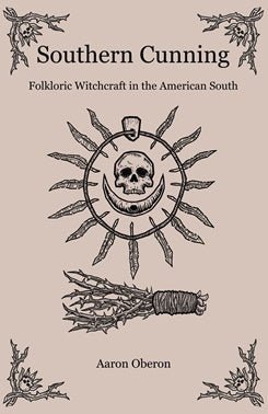 Southern Cunning Folkloric Witchcraft in the American South - Dusty Rose Essentials