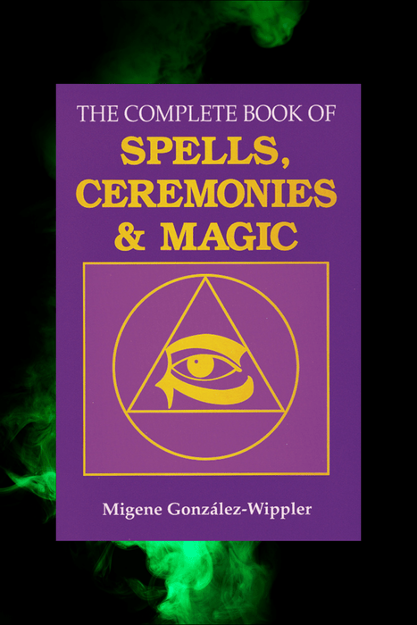 The Complete Book Of Spells, Ceremonies & Magic - Dusty Rose Essentials
