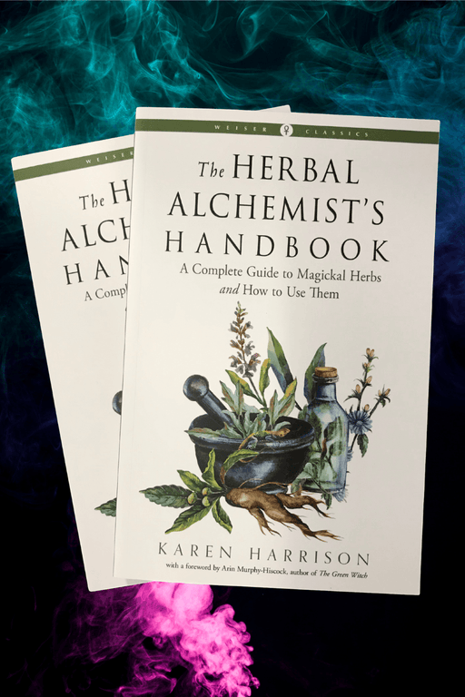 The Herbal Alchemist’s Handbook ~ A Complete Guide To Magickal Herbs and How To Use Them - Dusty Rose Essentials