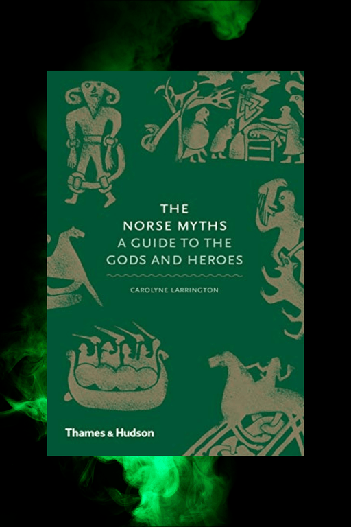 The Norse Myths ~ A Guide to the Gods and Heroes - Dusty Rose Essentials