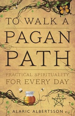 To Walk A Pagan Path Practical Spirituality For Every Day - Dusty Rose Essentials